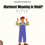 Abetment Meaning in Hindi