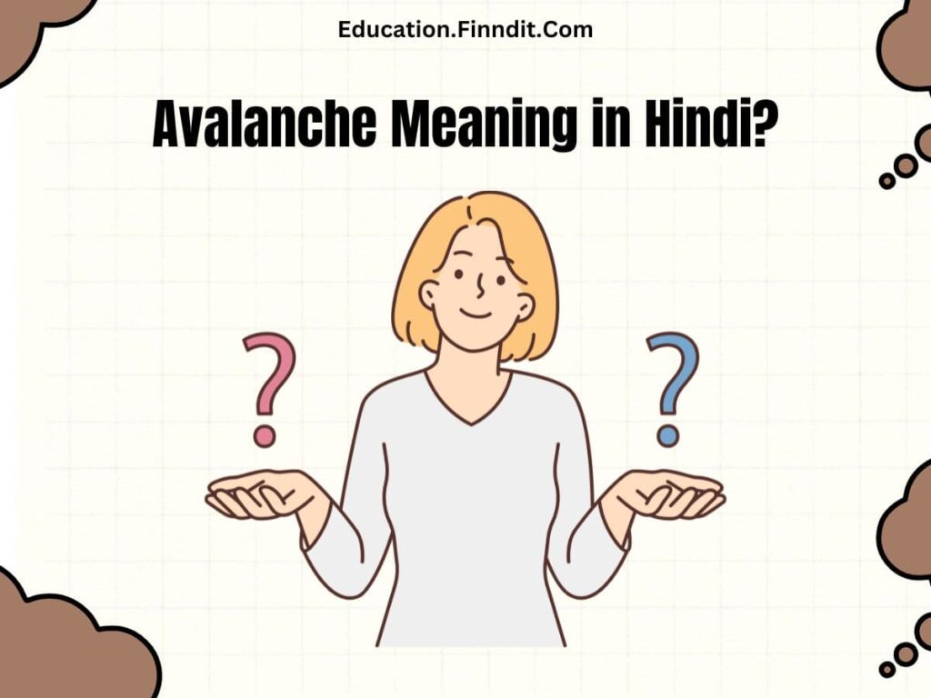 Avalanche Meaning in Hindi