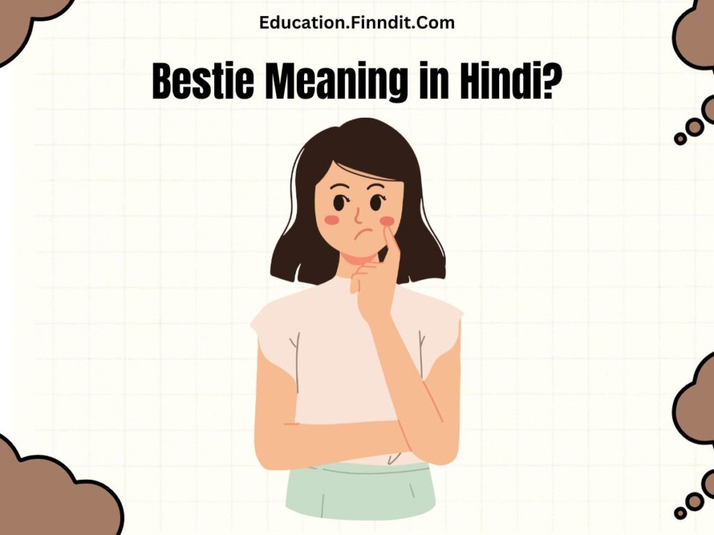 Bestie Meaning in Hindi