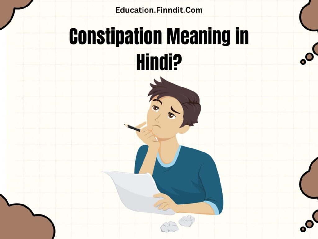 Constipation Meaning in Hindi