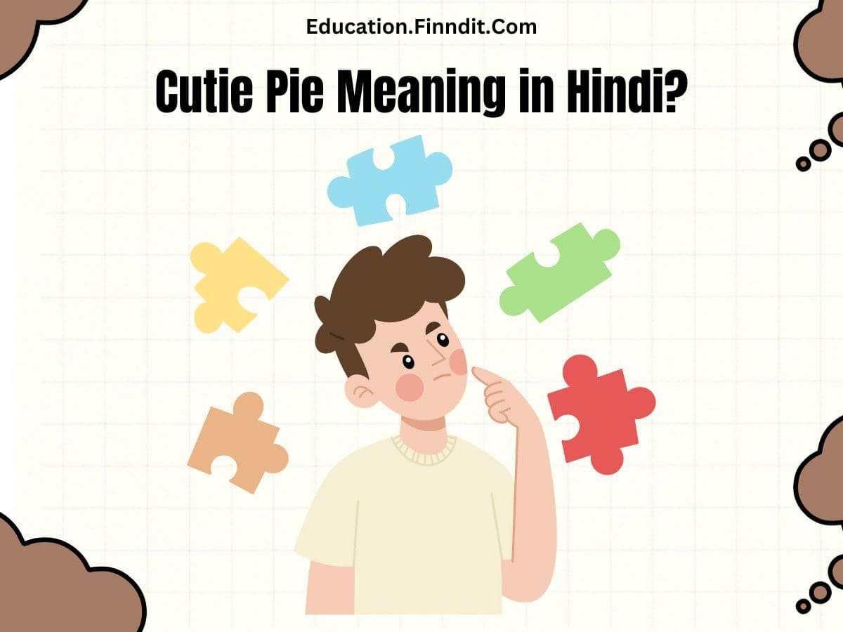 Cutie Pie Meaning in Hindi