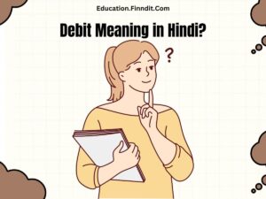 Debit Meaning in Hindi