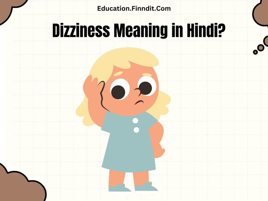 Dizziness Meaning in Hindi