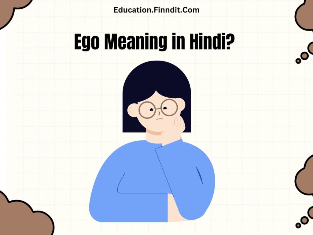 Ego Meaning in Hindi