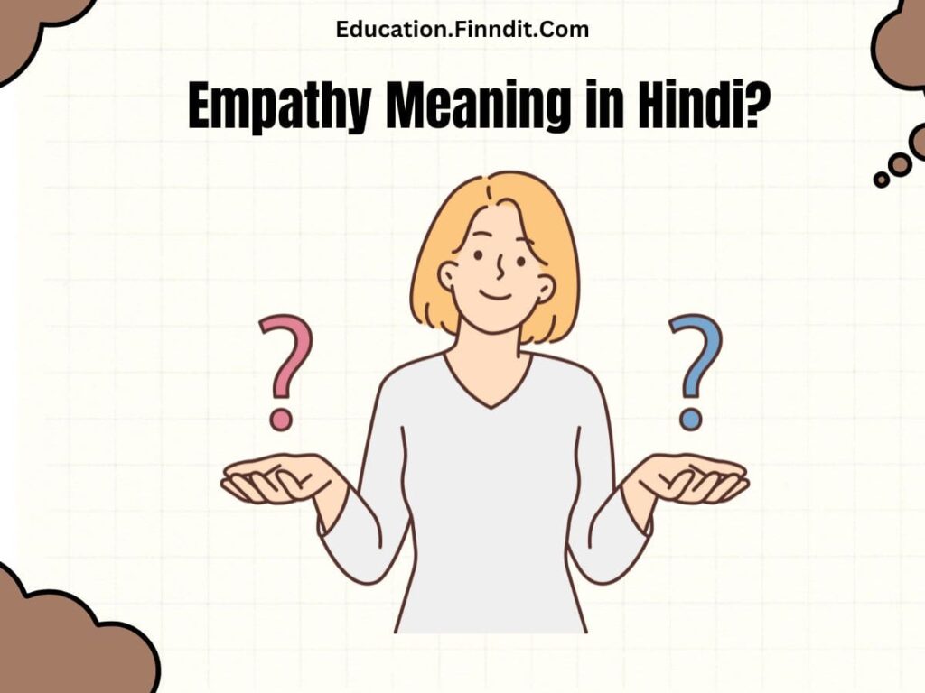 Empathy Meaning in Hindi?