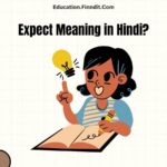 Expect Meaning in Hindi