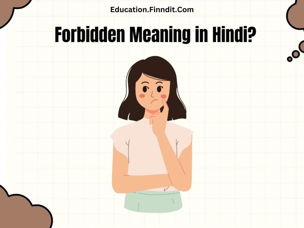 Forbidden Meaning in Hindi