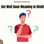 Get Well Soon Meaning in Hindi