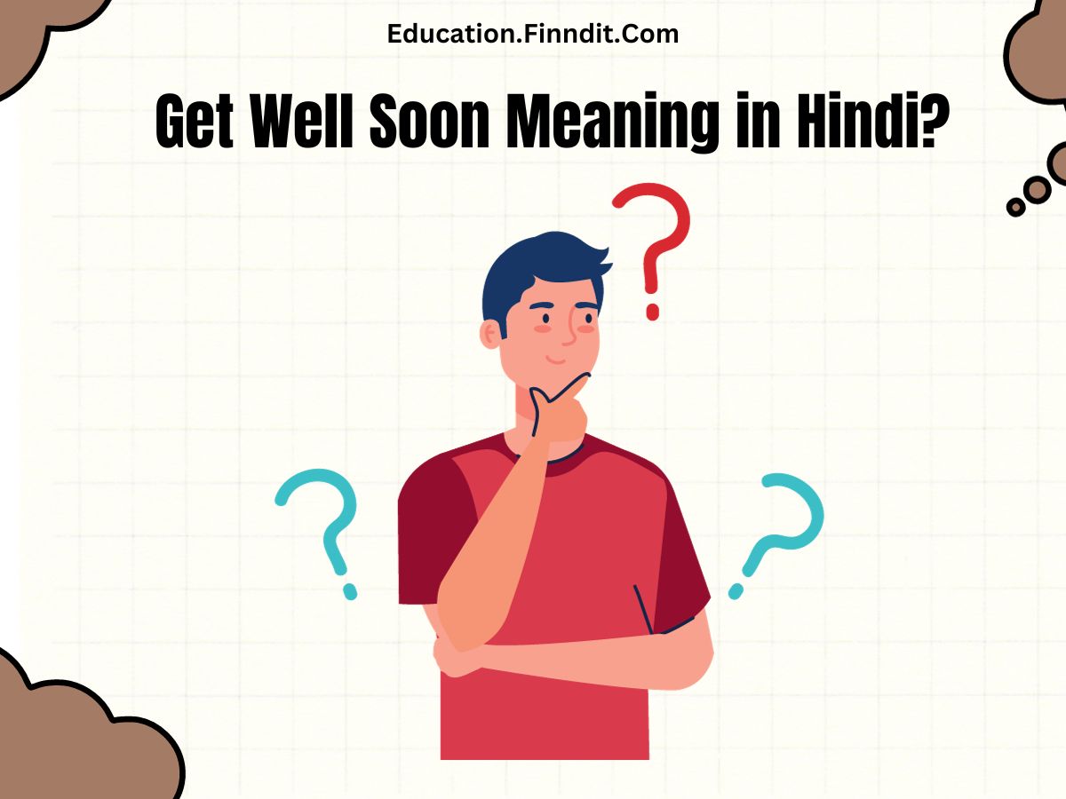 Get Well Soon Meaning in Hindi