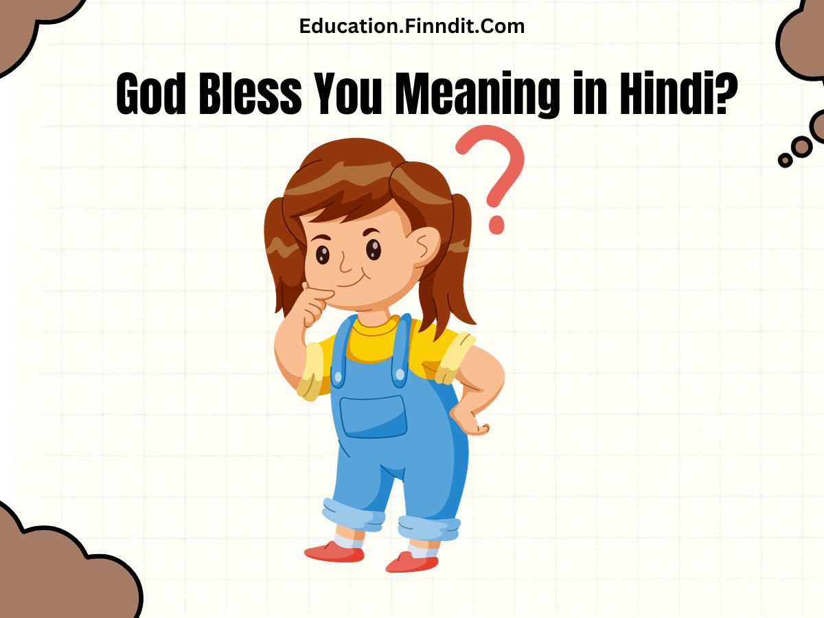 God Bless You Meaning in Hindi