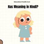 Has Meaning in Hindi?