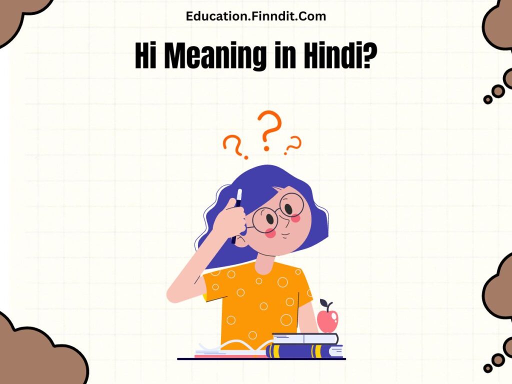 Hi Meaning in Hindi