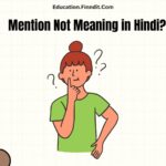 Mention Not Meaning in Hindi