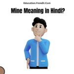 Mine Meaning in Hindi