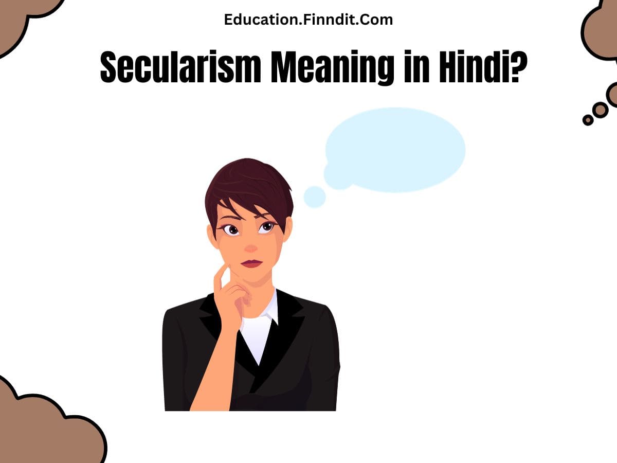 Secularism Meaning in Hindi?