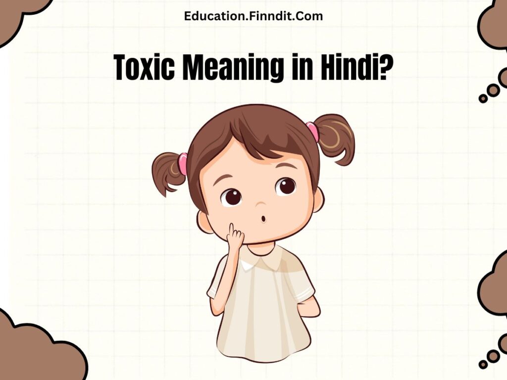 Toxic Meaning in Hindi