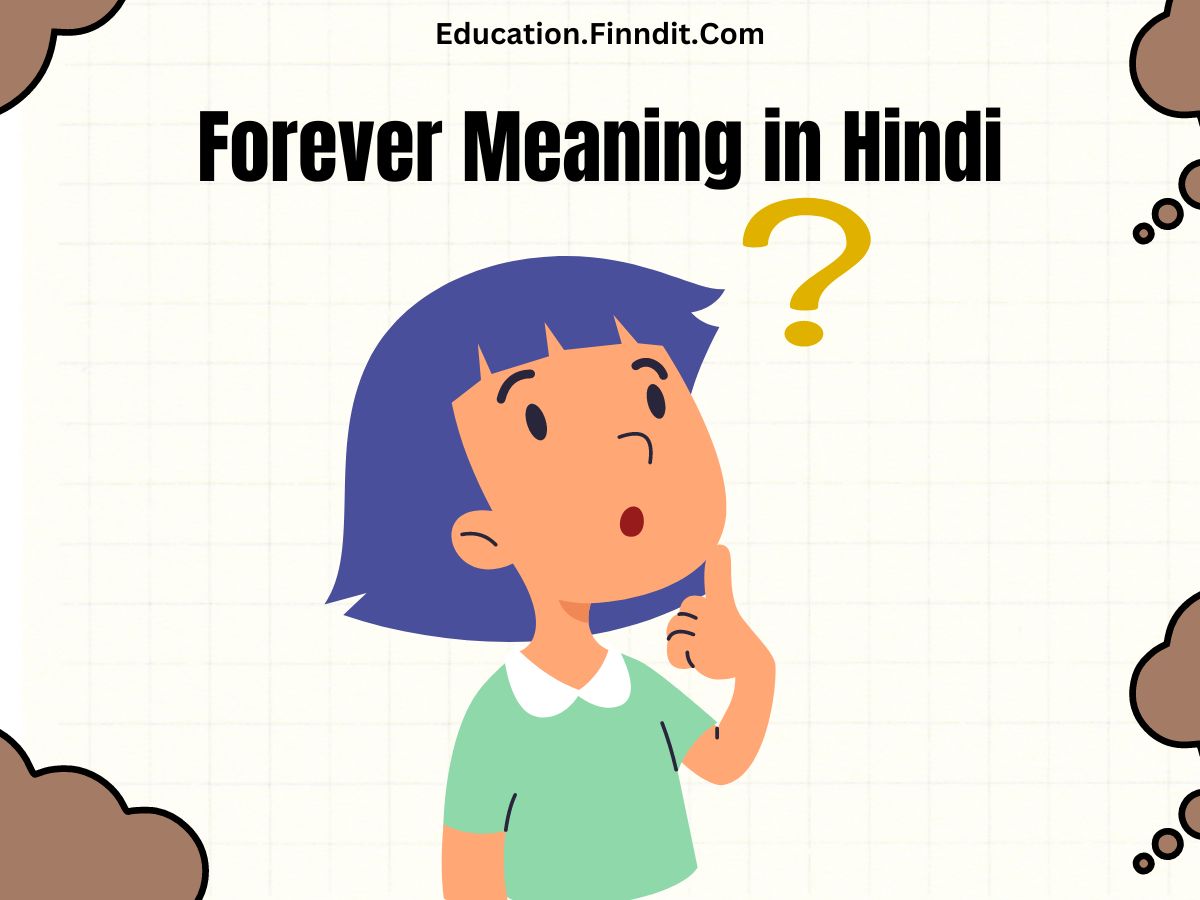 Forever Meaning in Hindi