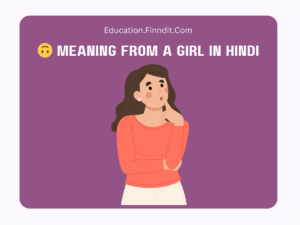 🙃 Meaning From A Girl In Hindi