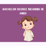 Bachelor Degree Meaning In Hindi