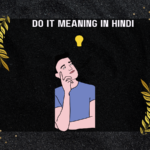 Do It Meaning In Hindi