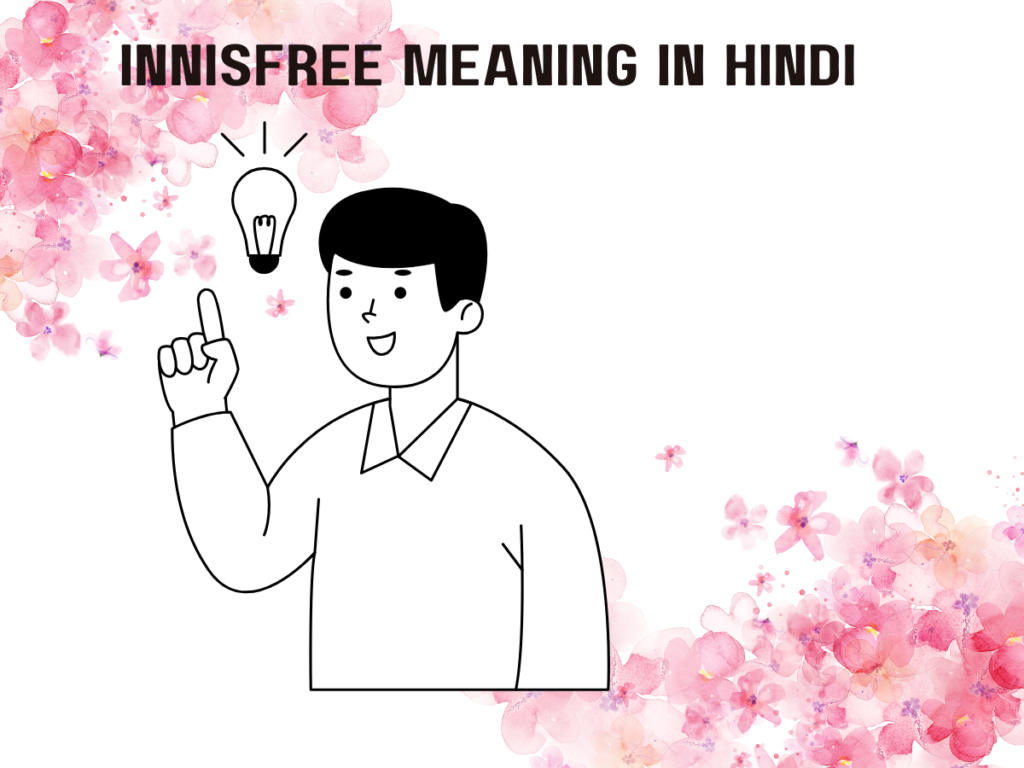 Innisfree Meaning in Hindi