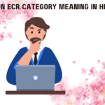 Non Ecr Category Meaning In Hindi