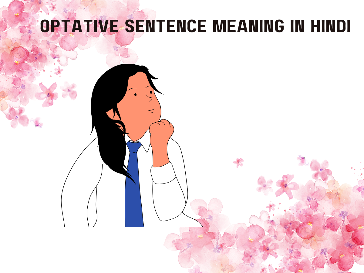 Optative Sentence Meaning In Hindi