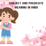 Subject And Predicate Meaning In Hindi