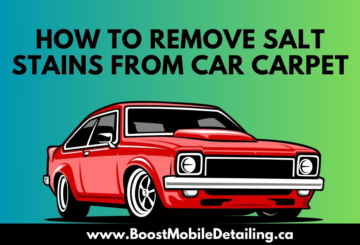 How to Clean Car Carpet of Salt Stains?